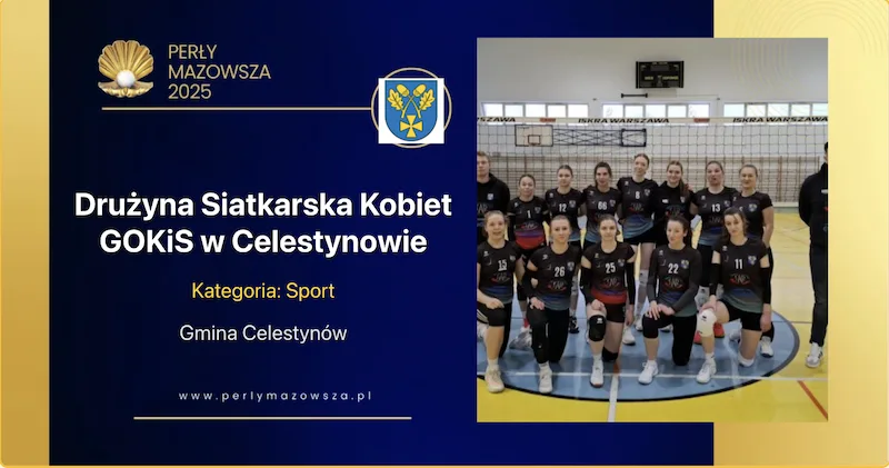 Wizytówka: Drużyna Siatkarska Kobiet GOKiS w Celestynowie