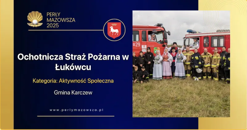 Wizytówka: Ochotnicza Straż Pożarna w Łukówcu