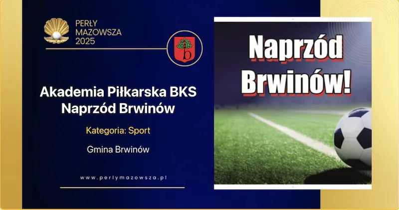 Wizytówka: Akademia Piłkarska BKS Naprzód Brwinów